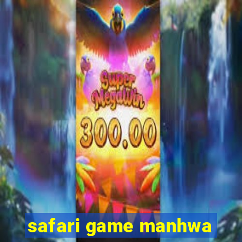 safari game manhwa